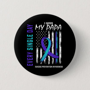 Chapa Redonda De 5 Cm Extraño a mi papá Suicidio Prevención de Concienci