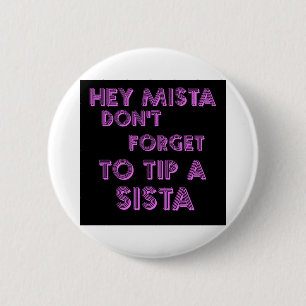 Chapa Redonda De 5 Cm Ey Mista no olvida inclinar un sista