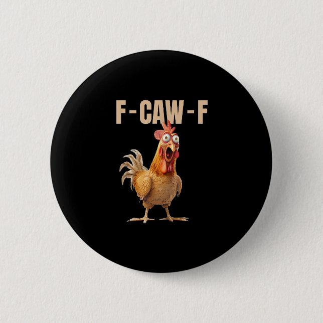 Chapa Redonda De 5 Cm F-Caw-F Chicken Vintage Style (Anverso)