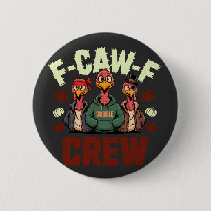 Chapa Redonda De 5 Cm F-Caw-F Crew presenta pavos para Acción de Gracias