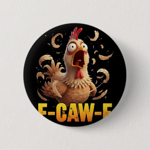 Chapa Redonda De 5 Cm F-caw-f divertida cita de humor de pollo meme de g