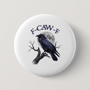 Chapa Redonda De 5 Cm F-caw-f Funny Black Bird Black Crow