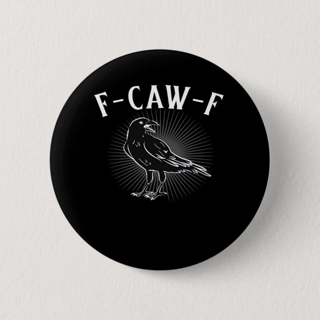 Chapa Redonda De 5 Cm F-Caw-F Funny Casual (Anverso)
