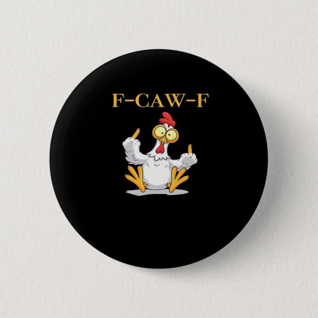 Chapa Redonda De 5 Cm F-Caw-F Funny Chicken Retro Classic (Anverso)