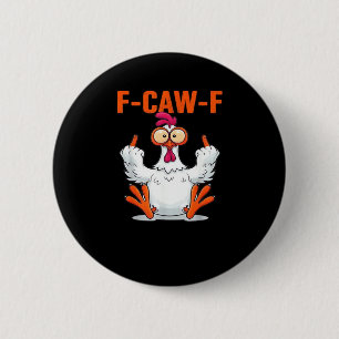 Chapa Redonda De 5 Cm F-Caw-F Gallina Divertida Clásica Minimalista Limp