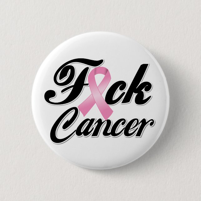 Chapa Redonda De 5 Cm F*CK Camisetas de cáncer de mama (Anverso)