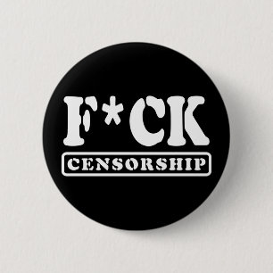 CHAPA REDONDA DE 5 CM F*CK CENSORSHIP