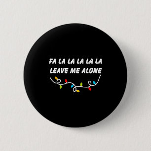 Chapa Redonda De 5 Cm Fa La La La La La Déjame Solo Navidad Divertida G