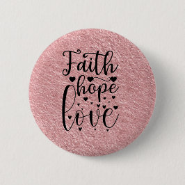 Chapa Redonda De 5 Cm Faith Hope Love