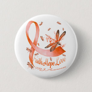 Chapa Redonda De 5 Cm Faith Hope Love MS Awareness Dragonfly