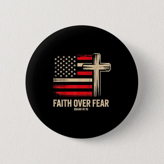 Chapa Redonda De 5 Cm Faith Over Fear American Flag  (Anverso)