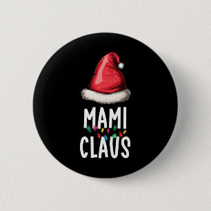 Chapa Redonda De 5 Cm Familia Mami Claus Navidad Pijama de Santa Coincid