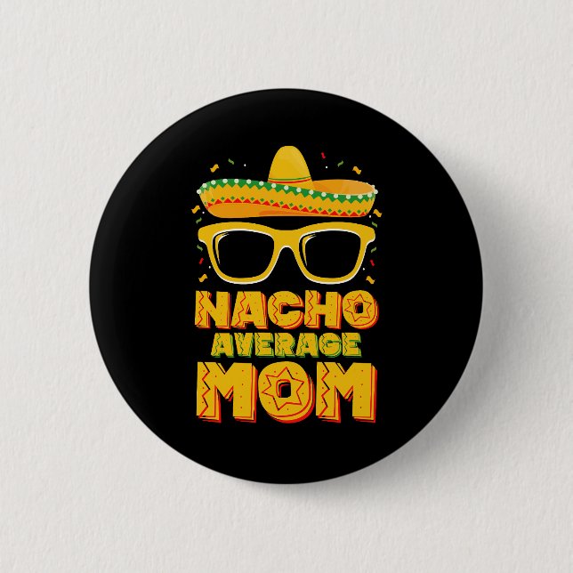 Chapa Redonda De 5 Cm Familia Nacho Promedio de Mamá Cinco De Mayo (Anverso)