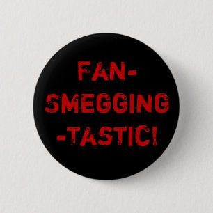 Chapa Redonda De 5 Cm Fan-Smegging-Tastic