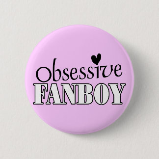 Chapa Redonda De 5 Cm Fanboy obsesivo