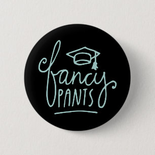 Chapa Redonda De 5 Cm Fancy Pants Grad Funny Grad