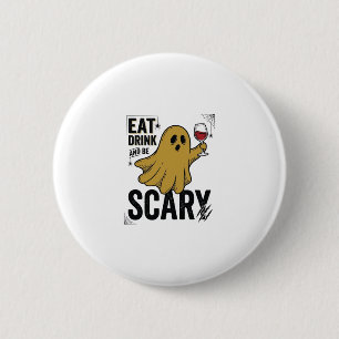 Chapa Redonda De 5 Cm Fantasma de Halloween Come Bebe Y Sé Espantoso Vin
