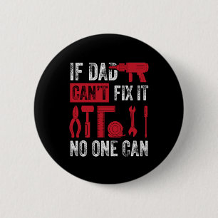 Chapa Redonda De 5 Cm Father's Day If Dad Can Not Fix