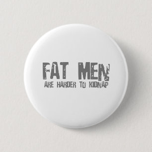 Chapa Redonda De 5 Cm Fatmen es más duro de secuestrar