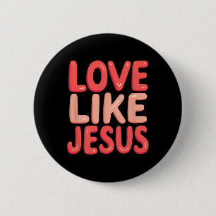 Chapa Redonda De 5 Cm Fe cristiana ama como Jesús