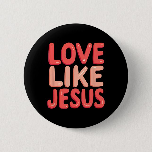 Chapa Redonda De 5 Cm Fe cristiana ama como Jesús (Anverso)