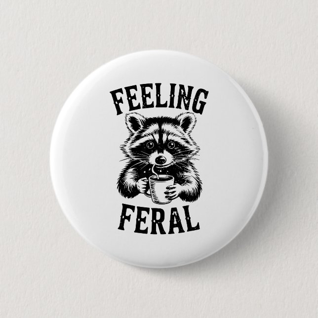 Chapa Redonda De 5 Cm Feeling Feral Raccoon Coffee Cute Funny Trash Pand (Anverso)