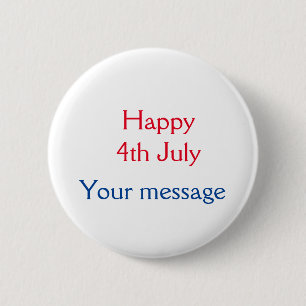 Chapa Redonda De 5 Cm Feliz 4 de julio día de la independencia agregar n