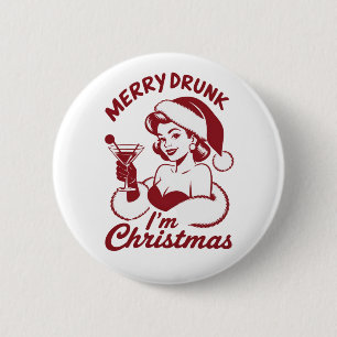 Chapa Redonda De 5 Cm Feliz Borracho Soy Cóctel de Navidad Snarky Beber