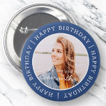 Chapa Redonda De 5 Cm Feliz cumpleaños, simple foto de un Personalizado<br><div class="desc">Este diseño sencillo y moderno se compone de una tipografía de suero y añade una foto personalizado.</div>