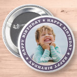 Chapa Redonda De 5 Cm Feliz cumpleaños, simple foto de un Personalizado<br><div class="desc">Este diseño sencillo y moderno se compone de una tipografía de suero y añade una foto personalizado.</div>