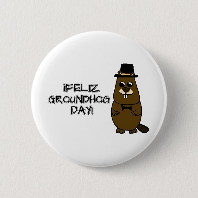 Chapa Redonda De 5 Cm ¡Feliz Día de la Groundhog! (Anverso)
