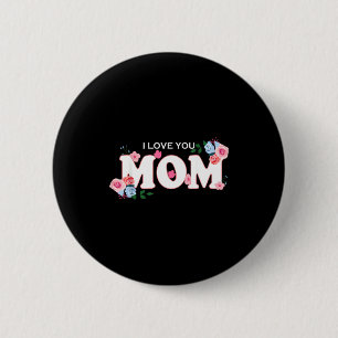 Chapa Redonda De 5 Cm Feliz día de la madre mujeres te amo mamá