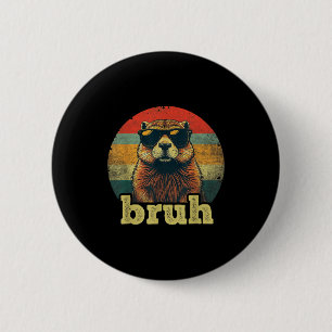 Chapa Redonda De 5 Cm Feliz Día de la Marmota Bruh Meme Marmota Adolesce