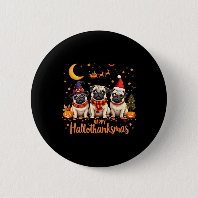 Chapa Redonda De 5 Cm Feliz Hallothanksmas Pug Dogs Halloween Thanksgivi (Anverso)