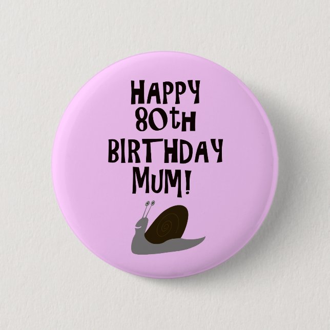Chapa Redonda De 5 Cm ¡Feliz Mamá de cumpleaños número 80! (Anverso)