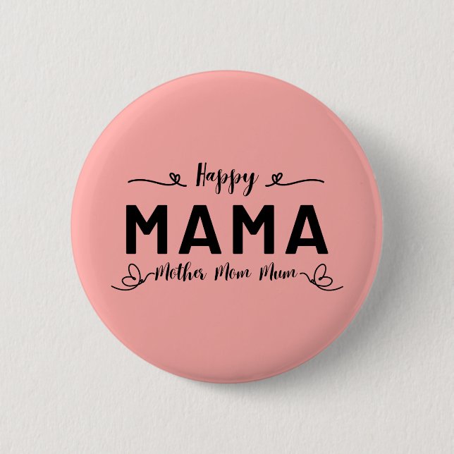Chapa Redonda De 5 Cm Feliz MAMA - Madre Mamá (Anverso)