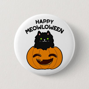 Chapa Redonda De 5 Cm Feliz Meowloween Funny Halloween Black Cat Pun