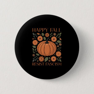 Chapa Redonda De 5 Cm Feliz Otoño Resistir Fascismo Trump Halloween Femi