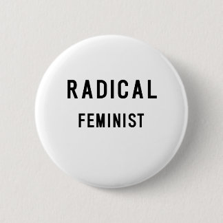CHAPA REDONDA DE 5 CM FEMINISTA RADICAL