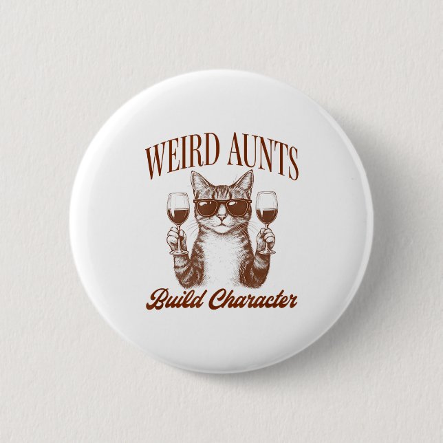 Chapa Redonda De 5 Cm Feral Aunt Cat Lover Cat Auntie Weird Aunts Build  (Anverso)