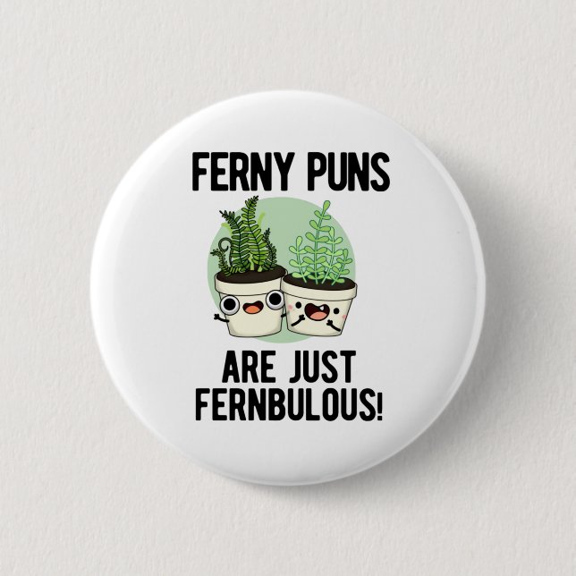 Chapa Redonda De 5 Cm Ferny Puns Son Sólo Fernbulny Plant Pun (Anverso)