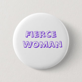 Chapa Redonda De 5 Cm Fierce woman button