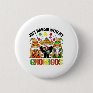 Chapa Redonda De 5 Cm Fiesta Cinco De Mayo Con Mis Gnomías Funny Mexican