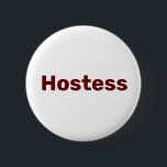 Chapa Redonda De 5 Cm Fiesta de Despedida de Soltera Minimalista para Bo<br><div class="desc">Hermosa caligrafía,  botón minimalista de anfitriona. Perfecto para favores de boda,  despedida de soltera. Puedes personalizarlo con tu nombre.</div>