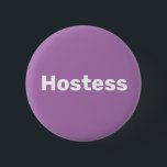 Chapa Redonda De 5 Cm Fiesta de Despedida Minimalista de Anfitriona Boda<br><div class="desc">Hermosa caligrafía,  botón de Anfitriona minimalista. Perfecto para favores de Boda,  despedida de soltera. Puedes personalizarlo con tu nombre.</div>