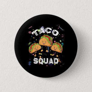 Chapa Redonda De 5 Cm Fiesta mexicana Taco Squad Lover Cinco De Mayo
