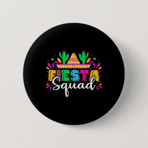 Chapa Redonda De 5 Cm Fiesta Squad Fiesta Mexicana Cinco De Mayo