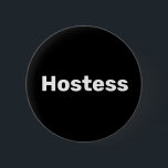 Chapa Redonda De 5 Cm Fiestas de boda minimalistas de la anfitriona Baño<br><div class="desc">Hermosa caligrafía,  botón minimalista de la anfitriona. Perfecto para favores de boda,  ducha de novia. Puedes personalizarlo con tu nombre.</div>