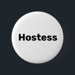 Chapa Redonda De 5 Cm Fiestas de boda minimalistas para la anfitriona de<br><div class="desc">Hermosa caligrafía,  botón minimalista de anfitriona. Perfecto para favores de boda,  ducha de novia. Puedes personalizarlo con tu nombre.</div>