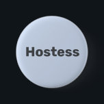 Chapa Redonda De 5 Cm Fiestas de Despedida de Soltera Minimalistas para<br><div class="desc">Hermosa caligrafía,  botón de Anfitriona minimalista. Perfecto para favores de boda,  fiesta de despedida de soltera. Puedes personalizarlo con tu nombre.</div>